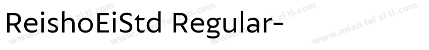 ReishoEiStd Regular字体转换